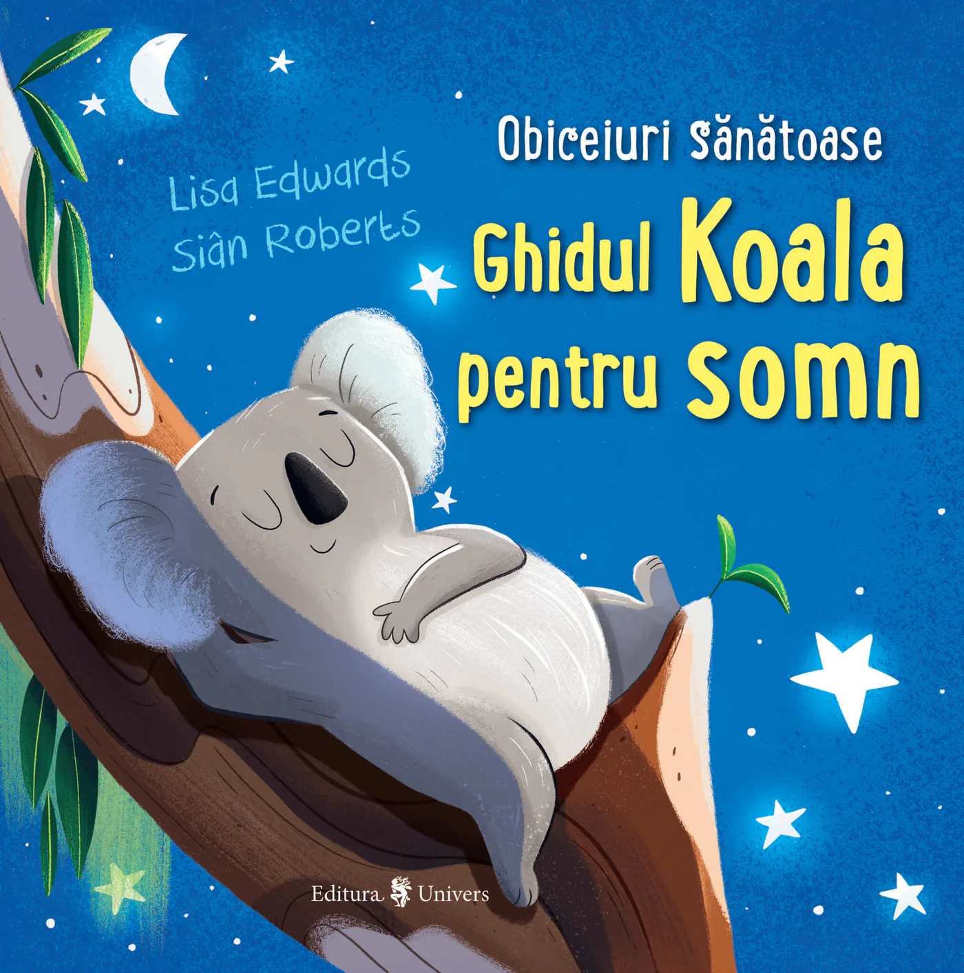 Cărți Editura Univers - Ghidul Koala pentru somn