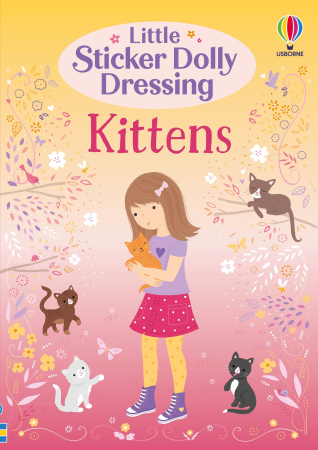 Little Sticker Dolly Dressing Kittens – Carte cu autocolante pisicuțe pentru copii 3+ ani