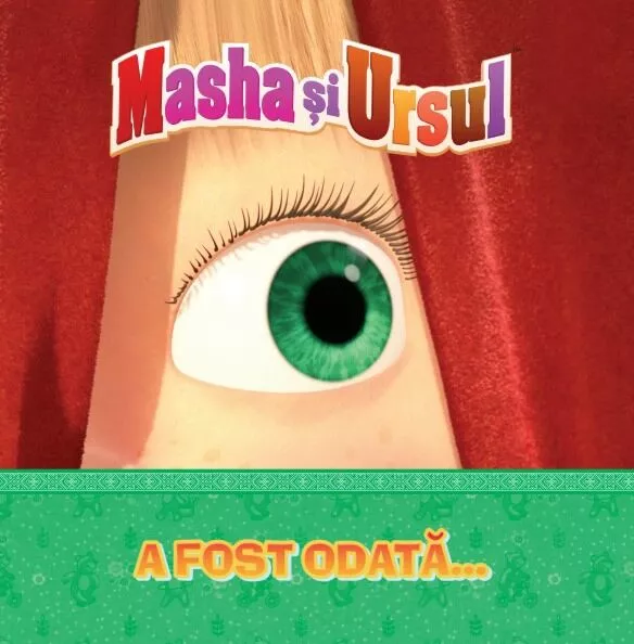 Carti Masha și Ursul - Masha și Ursul – A fost odată… | Carte ilustrată pentru copii