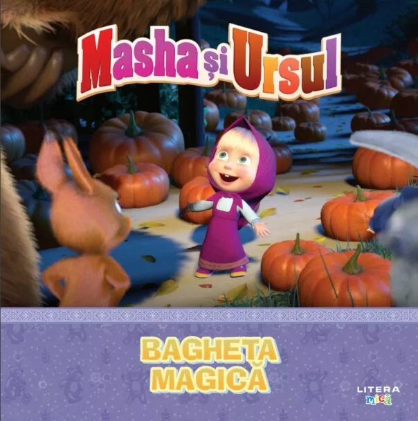 Carti Masha și Ursul - Masha și Ursul – Bagheta magică | Carte de povesti pentru copii