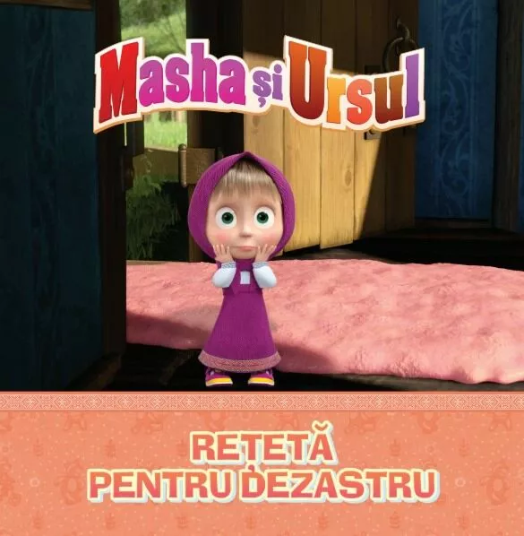 Carti Masha și Ursul - Masha și Ursul – Rețeta pentru dezastru | Carte ilustrată pentru copii