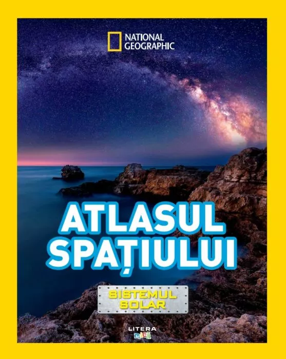 Micii exploratori – Enciclopedii pentru copii - National Geographic Kids – Atlasul spațiului. Sistemul solar | Carte educativă copii
