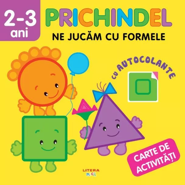 Prichindel – Ne jucăm cu formele | Carte de activități cu autocolante (2–3 ani)