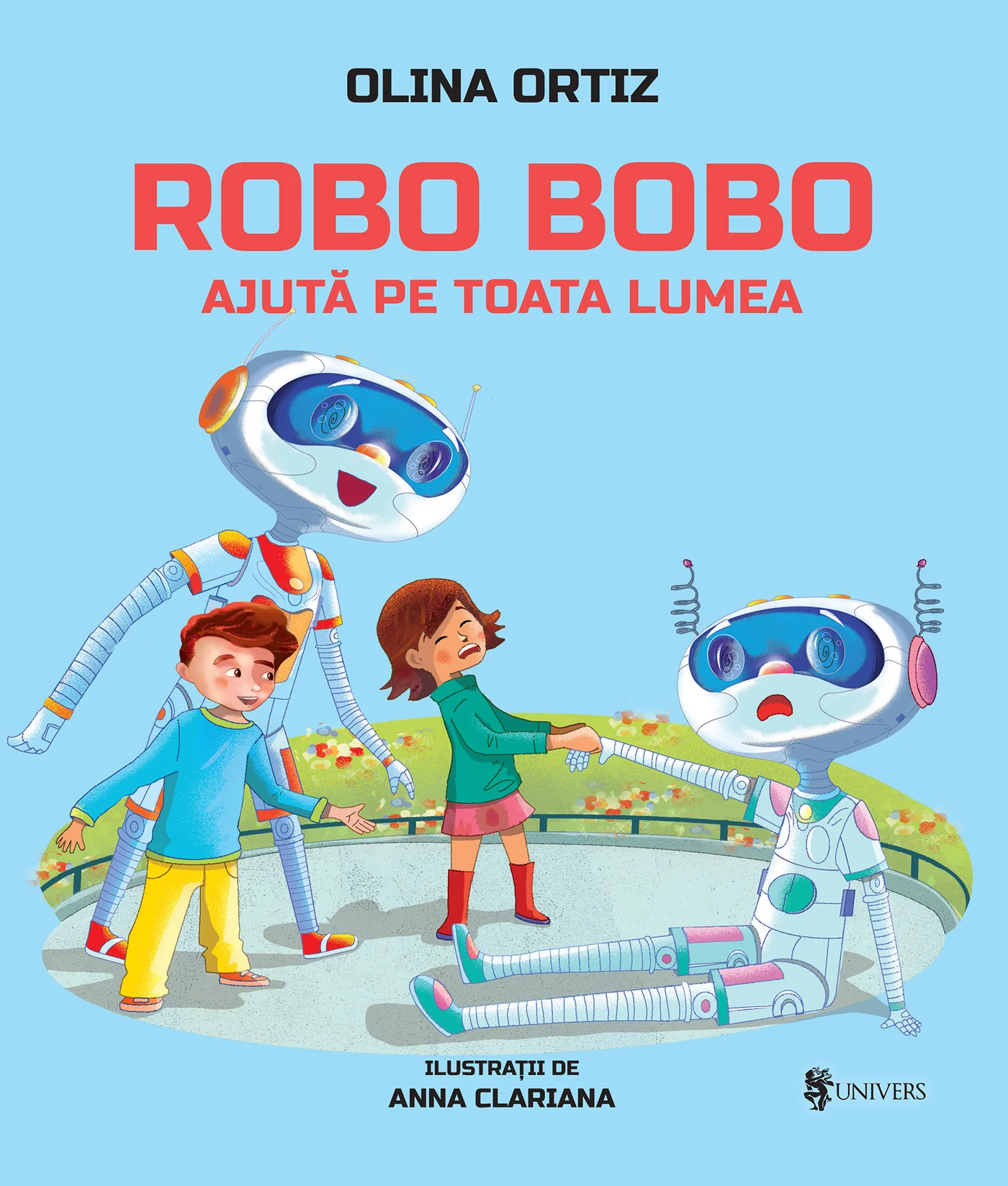 Cărți Editura Univers - Robo Bobo ajută pe toată lumea