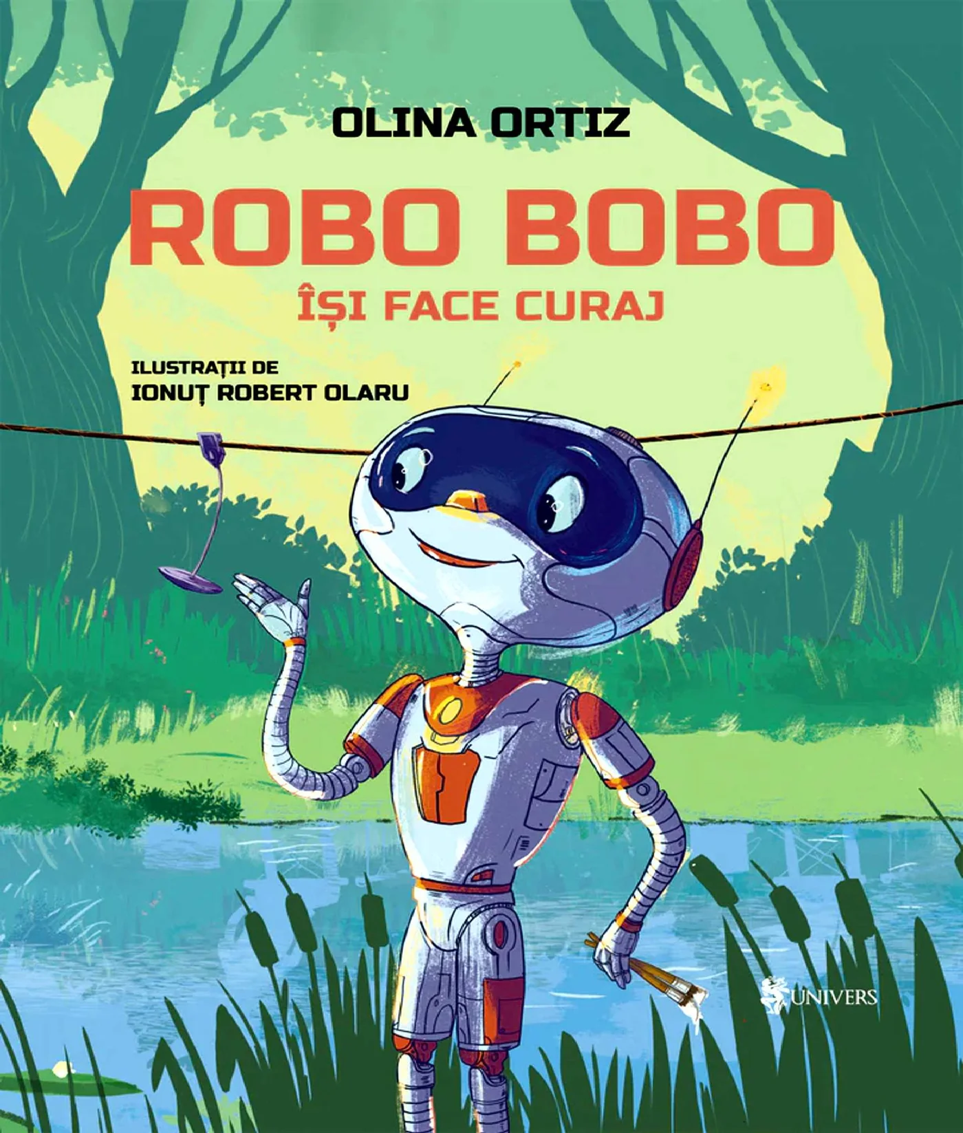 Cărți Editura Univers - Robo Bobo își face curaj