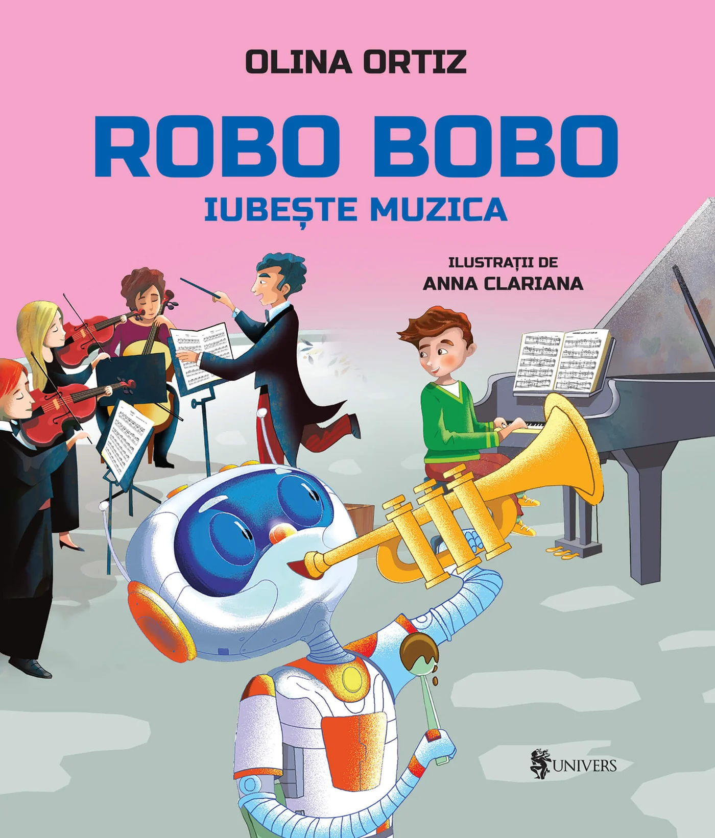 Cărți Editura Univers - Robo Bobo iubește muzica