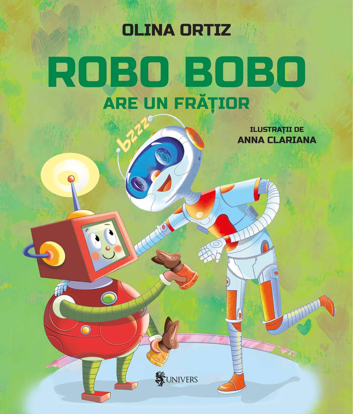 Cărți Editura Univers - ROBO ROBO are un frățior