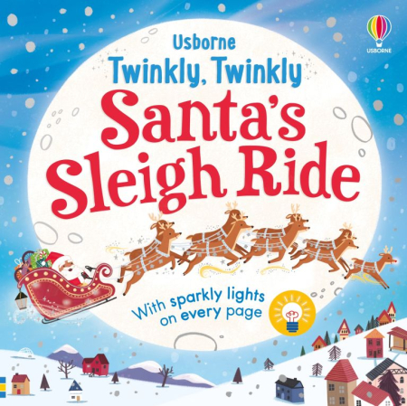 Cărți de Crăciun pentru copii - Twinkly Twinkly Santa's Sleigh Ride – Carte Usborne cu 10 luminițe, 6 luni+