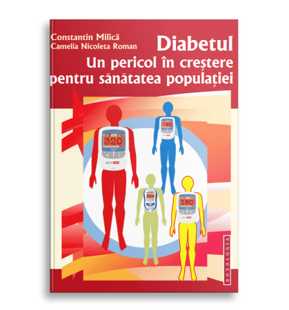 Carti Publicate - Diabetul. Un pericol in crestere pentru sanatatea populatiei