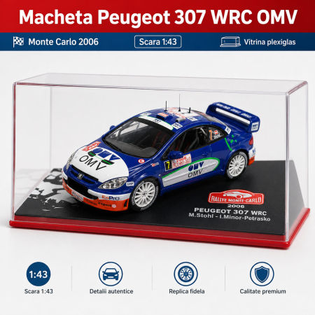 Macheta Peugeot 307 WRC OMV Raliu Monte Carlo 2006 M. Stohl, scara 1:43, Atlas [1]