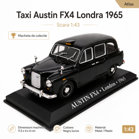 Machete Taxi 1:43 - Macheta Taxi Austin FX4 Londra 1965, negru lucios, scara 1:43, Atlas