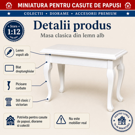 Masa clasica din lemn alb, miniatura 1:12 pentru casute de papusi [2]