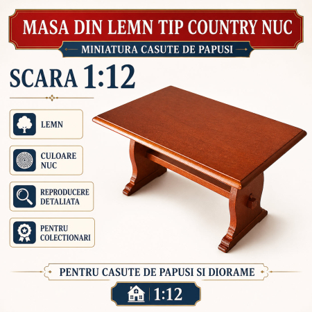 Masa din lemn tip Country culoare nuc - miniatura casute de papusi 1:12