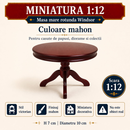 Masa mare rotunda Windsor culoare mahon, miniatura 1:12 pentru casute de papusi