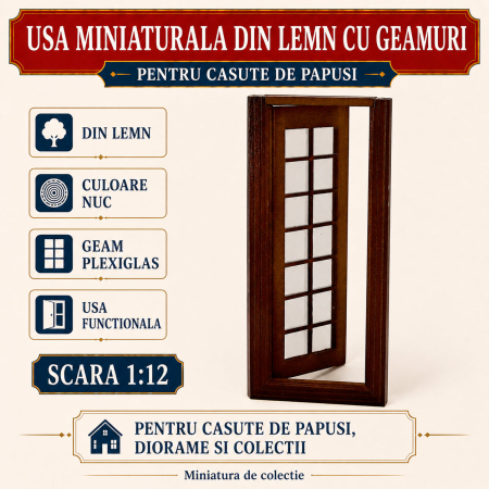 MINIATURI CASUTE PAPUSI - Usa miniaturala din lemn culoare nuc cu geam din plexiglas, miniatura 1:12 pentru casute de papusi