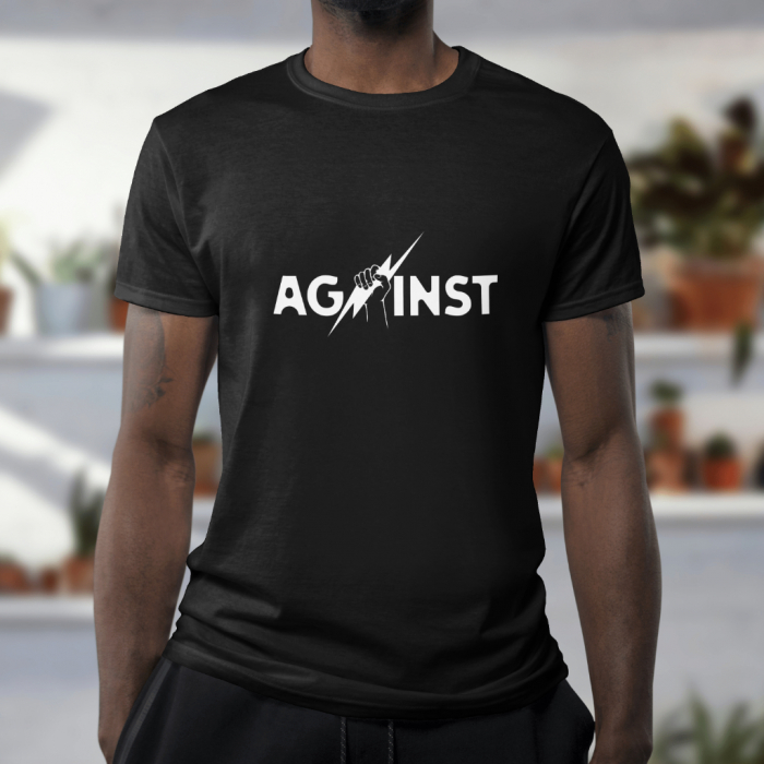 Tricou AGAINST – Pumnul care Nu Se Supune | Unisex Hypewear [1]