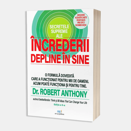 Cărți pentru adulți - Secretele supreme ale încrederii depline în sine. Ediția a II-a