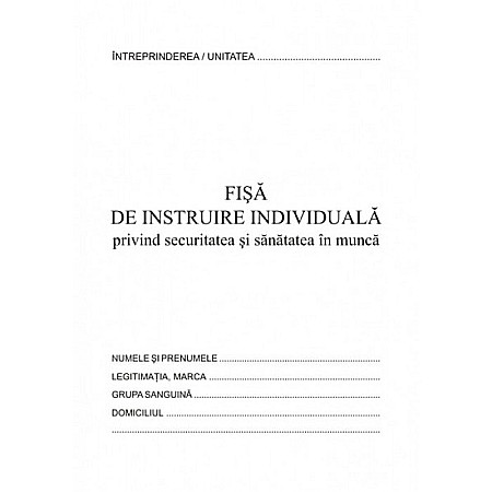 Tipizate - Fisa instruire individuala pentru securitatea si sanatatea in munca, format A5