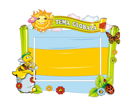 Grădinița - Panou informativ tema globală pentru grădiniță