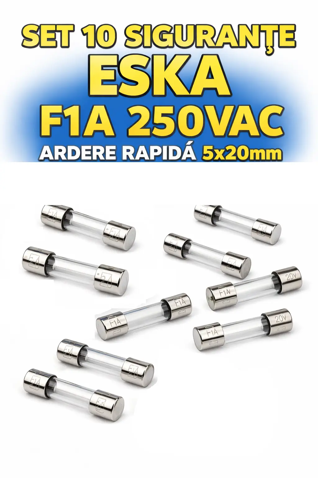Electrice - Set 10 siguranțe F1A 250VAC ardere rapidă 5x20m ESKA 520.617-10 – IoElectronice.ro