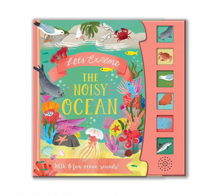 Carte cu sunete. The Noisy Ocean. Lets Explore [1]