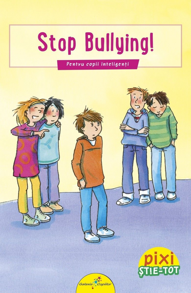 PIXI STIE-TOT.Stop Bullying! - Mechthild Schafer, Klaus Starch [1]