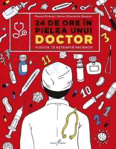 Carti pentru copii - 24 de ore in pielea unui doctor, Pascal Prevot