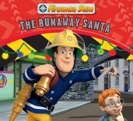 Carti cu ilustratii - Carte cu ilustratii. Fireman Sam. The Runaway Santa