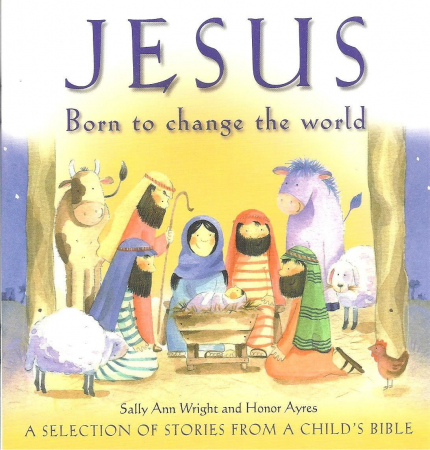 Carti cu ilustratii - Carte cu ilustratii. Jesus Born to change the world