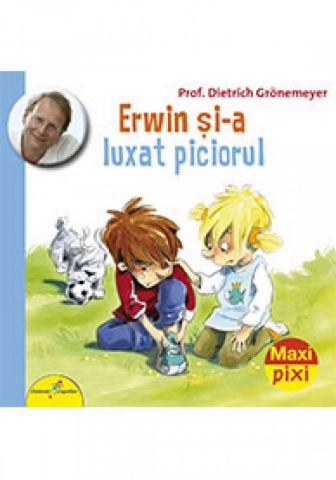 Carti pentru copii - MAXI PIXI. Erwin si-a luxat piciorul