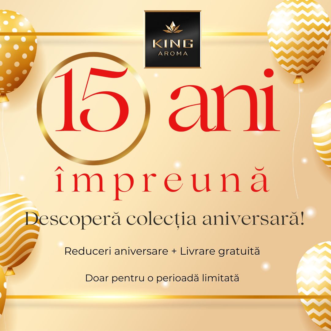 15 ANI KING Aroma – Colecția aniversară oficială