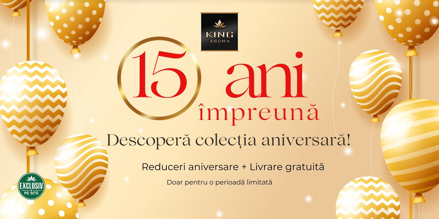 15 ANI KING Aroma – Colecția aniversară oficială