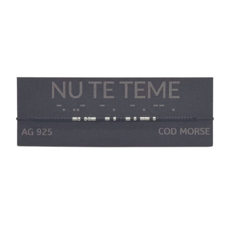 Brățară „NU TE TEME” — morse, argint [1]