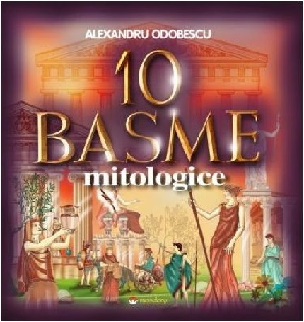 10 basme mitologice – Alexandru Odobescu [1]