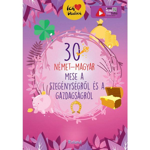 30 nemet-magyar a szegenysegrol es a gazdagsagrol. 30 povesti despre saracie si bogatie hu-ger [1]