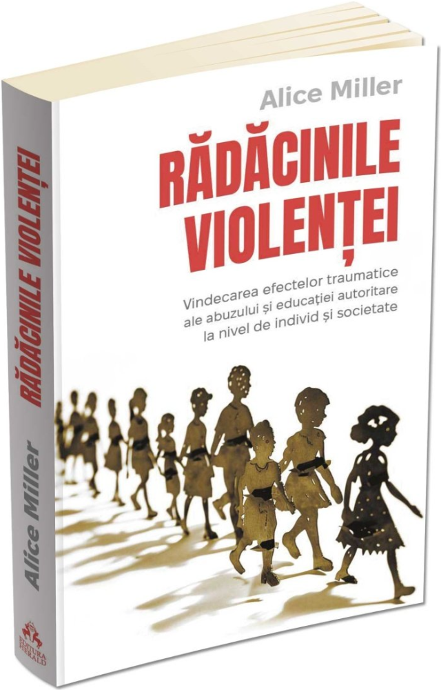 Radacinile violentei - Alice Miller [2]