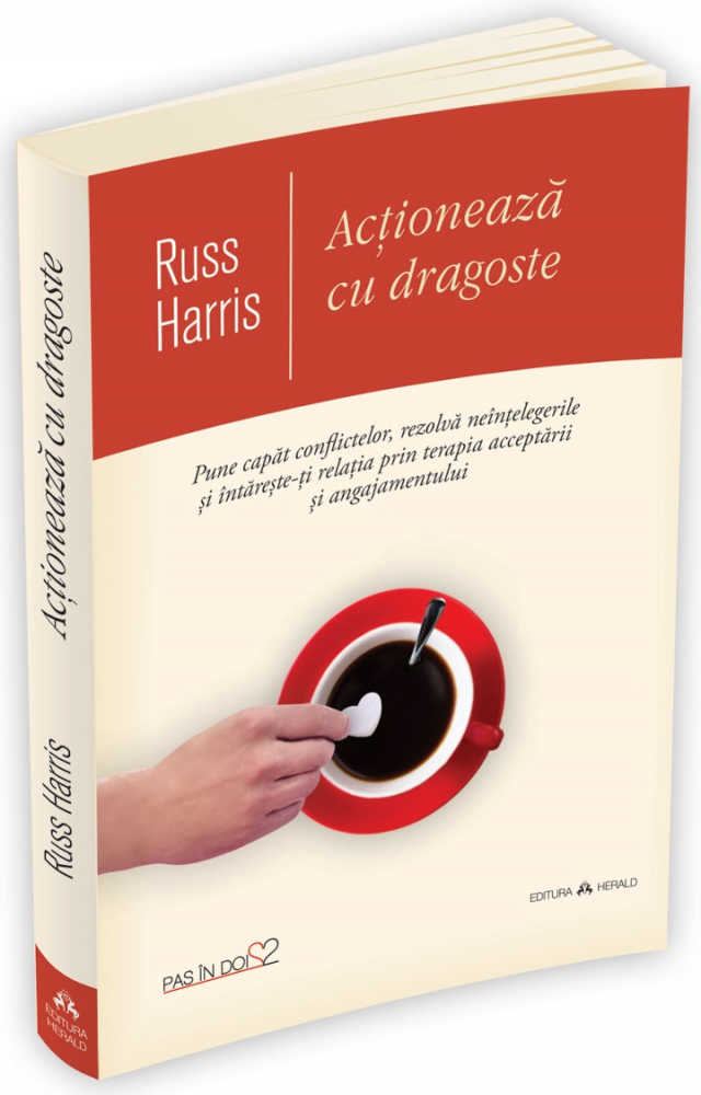 Actioneaza cu dragoste - Russ Harris [1]