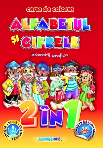 Alfabetul si cifrele – Carte de colorat cu exercitii grafice [1]