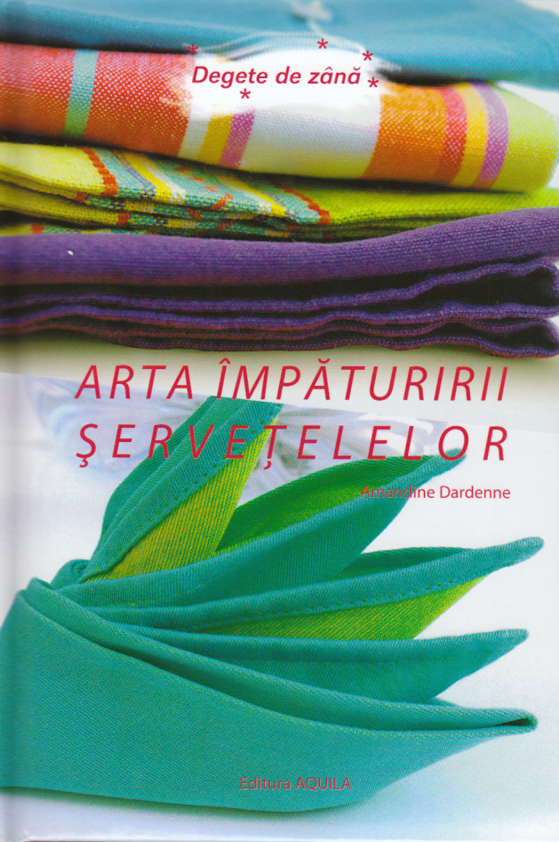 Arta impaturirii servetelelor – Amandine Dardenne [1]