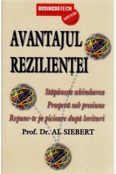 Avantajul rezilientei - Prof. Dr. Al Siebert [1]