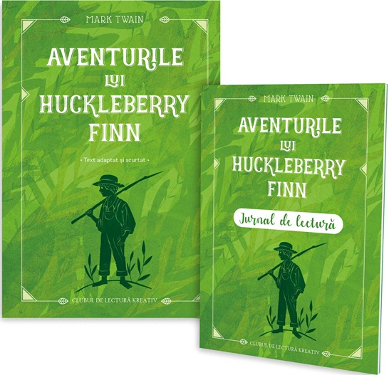 Aventurile lui Huckleberry Finn + jurnal de lectura - Mark Twain [1]