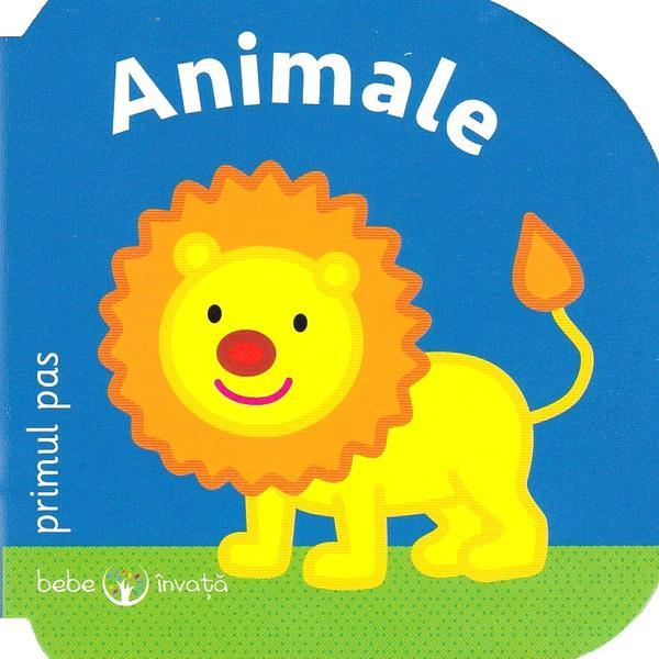 Bebe invata. Animale. Primul pas [1]