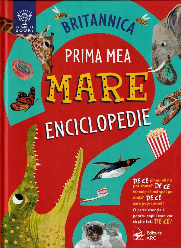 Britannica. Prima mea mare enciclopedie - Sally Symes, Stephanie Warren Drimmer [1]