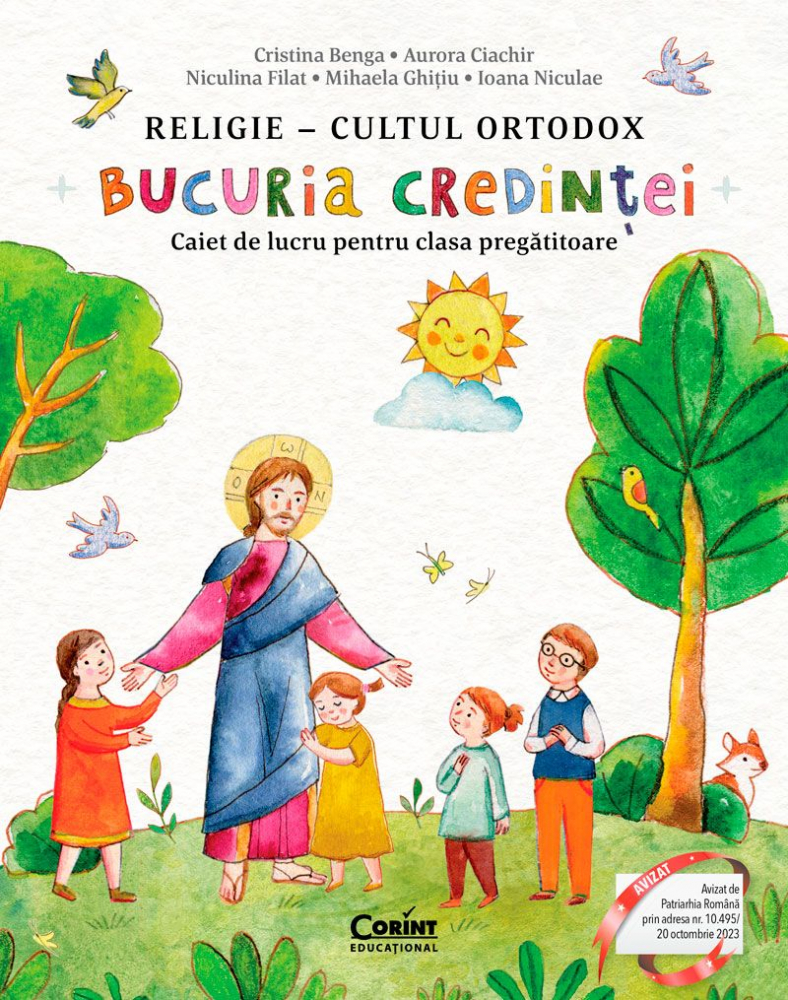 Bucuria credintei. Religie - cultul ortodox. Caiet de lucru pentru clasa pregatitoare - Cristina Benga, Aurora Ciachir, Niculina Filat, Mihaela Ghitiu, Ioana Niculae [1]