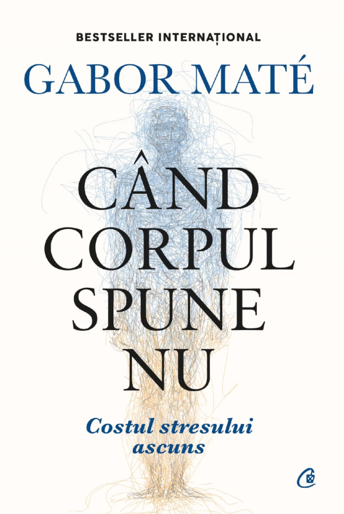 Cand corpul spune nu – Gabor Mate [1]