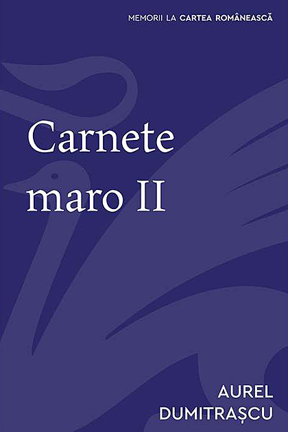 Carnete maro II – Aurel Dumitrascu [1]