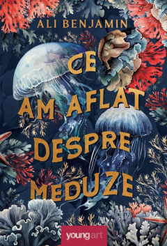 Ce am aflat despre meduze - Ali Benjamin [1]