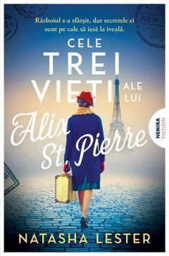 Cele trei vieti ale lui Alix St. Pierre - Natasha Lester [1]