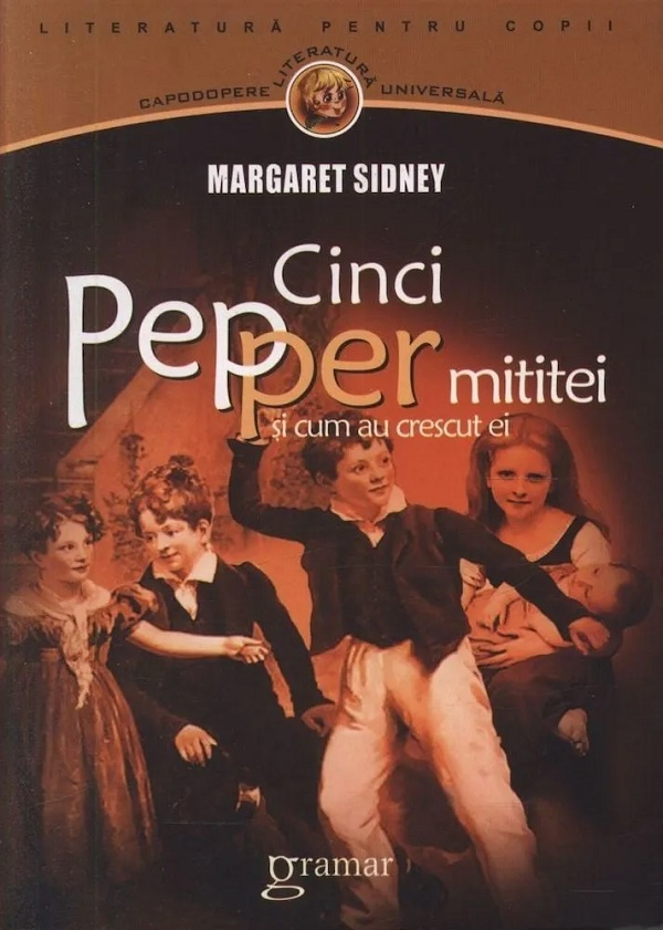 Cinci Pepper mititei si cum au crescut ei – Margaret Sidney [1]