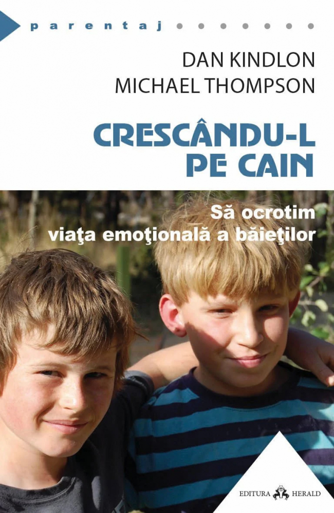 Crescandu-l pe Cain - Dan Kindlon, Michael Thompson [1]